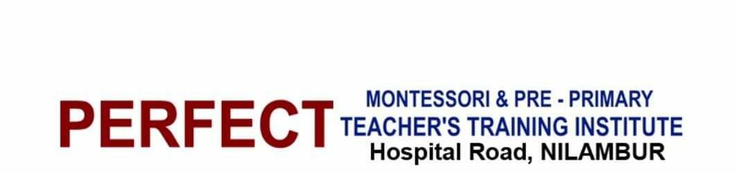 Perfect  Montessori & Pre Primary Teacher's Training Institute